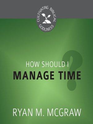 cover image of How Should I Manage Time?